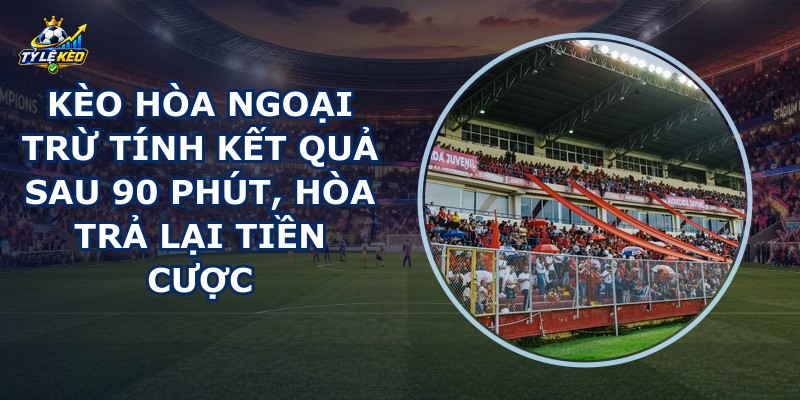 Kèo Hòa Ngoại Trừ